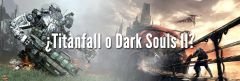 Titanfall vs Dark Souls II